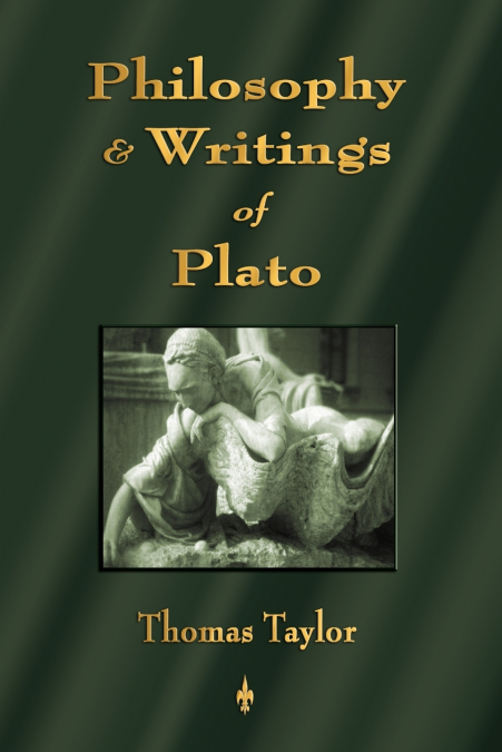 INTRODUCTION TO THE PHILOSOPHY AND WRITINGS OF PLATO