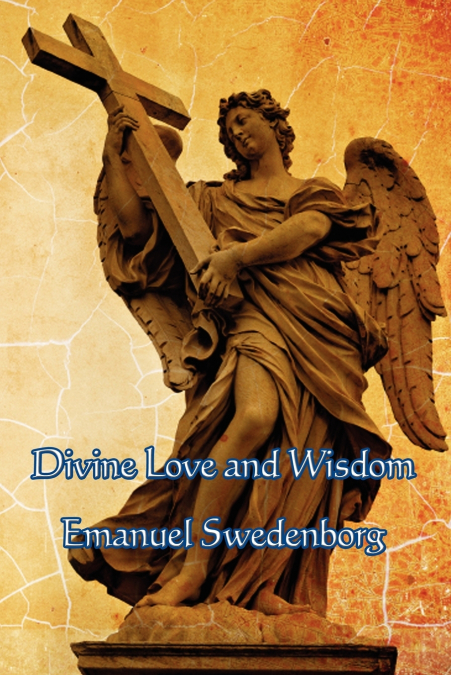 DIVINE LOVE AND WISDOM
