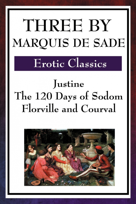 THREE BY MARQUIS DE SADE