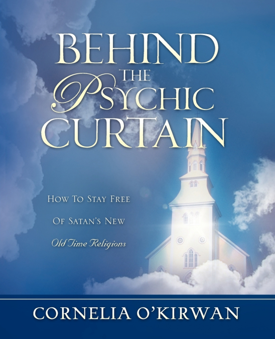 BEHIND THE PSYCHIC CURTAIN