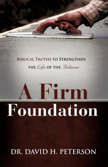 A FIRM FOUNDATION