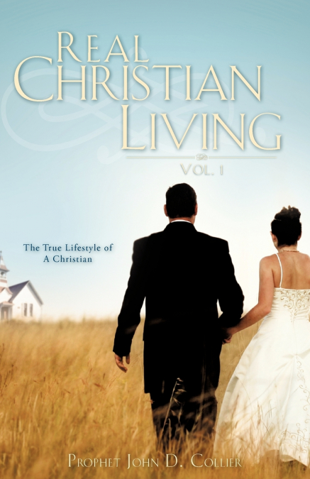 REAL CHRISTIAN LIVING VOL. 1
