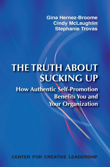 THE TRUTH ABOUT SUCKING UP