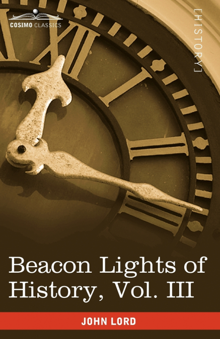 BEACON LIGHTS OF HISTORY, VOL. III