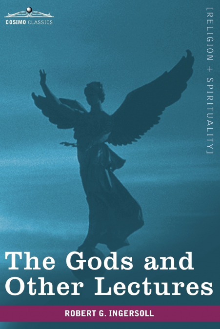 THE GODS AND OTHER LECTURES