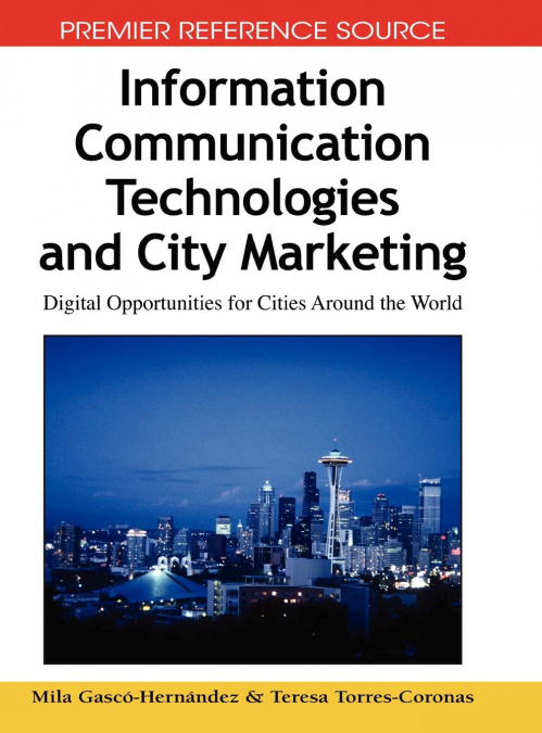 INFORMATION COMMUNICATION TECHNOLOGIES AND CITY MARKETING