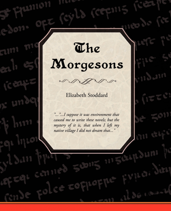 THE MORGESONS AND OTHER WRITINGS