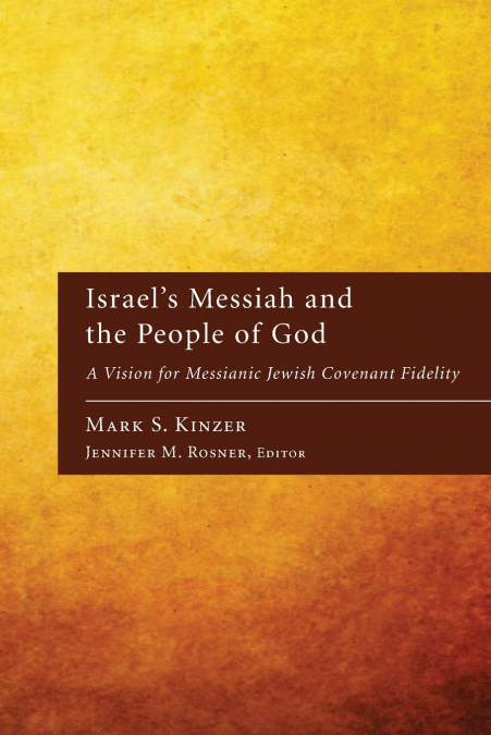 ISRAEL?S MESSIAH AND THE PEOPLE OF GOD