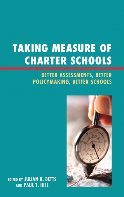 TAKING MEASURE OF CHARTER SCHOOLS