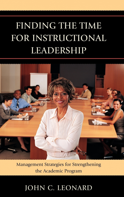 FINDING THE TIME FOR INSTRUCTIONAL LEADERSHIP
