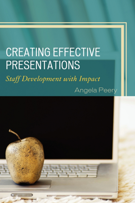 CREATING EFFECTIVE PRESENTATIONS