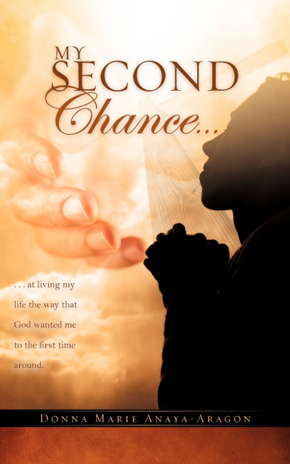 MY SECOND CHANCE . . .