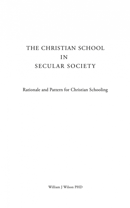 THE CHRISTIAN SCHOOL IN SECULAR SOCIETY