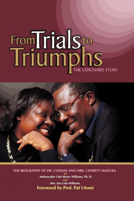 FROM TRIALS TO TRIUMPHS (THE COSCHARIS STORY)