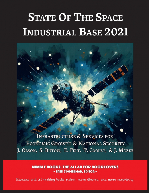 STATE OF THE SPACE INDUSTRIAL BASE 2021