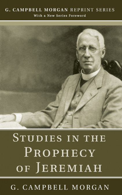 STUDIES IN THE PROPHECY OF JEREMIAH