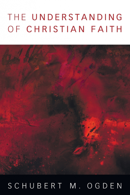 THE UNDERSTANDING OF CHRISTIAN FAITH