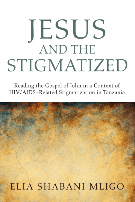 JESUS AND THE STIGMATIZED