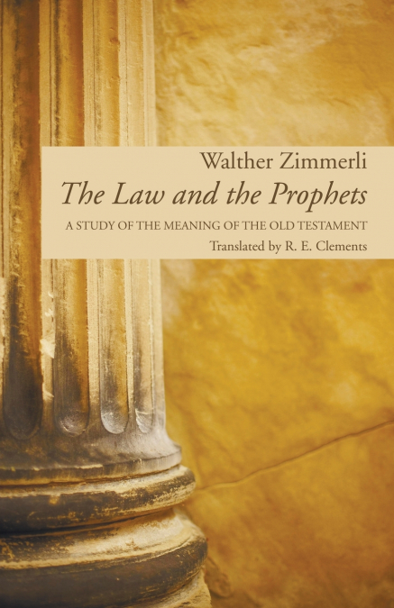 THE LAW AND THE PROPHETS