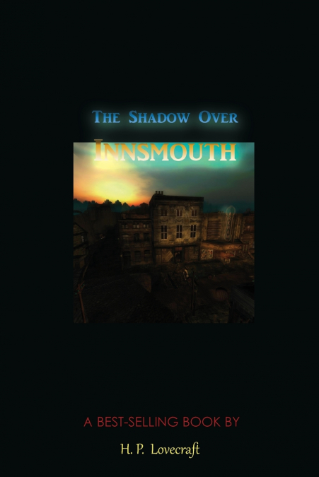 THE SHADOW OVER INNSMOUTH