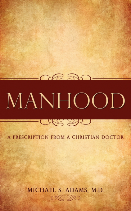 MANHOOD