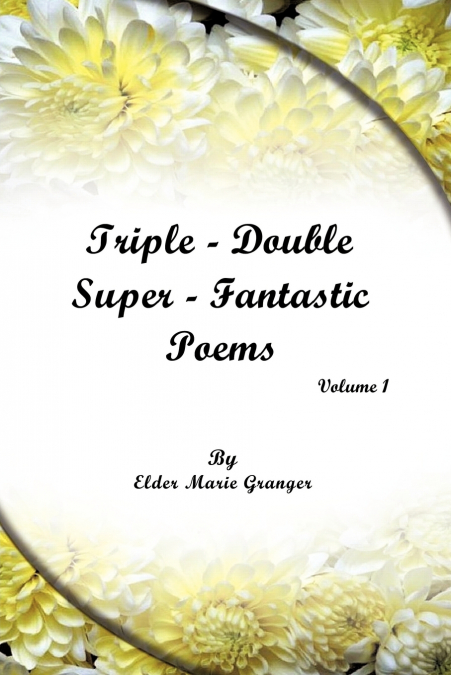 TRIPLE-DOUBLE-SUPER FANTASTIC POEMS
