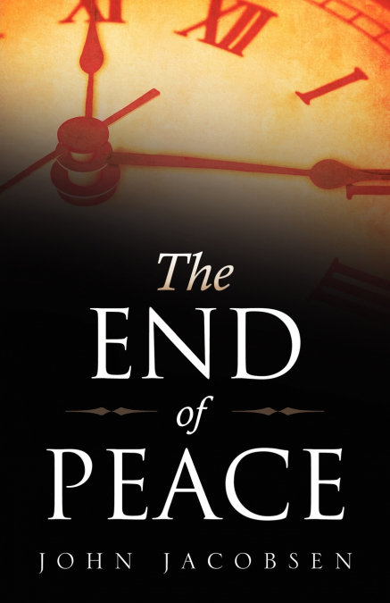 THE END OF PEACE
