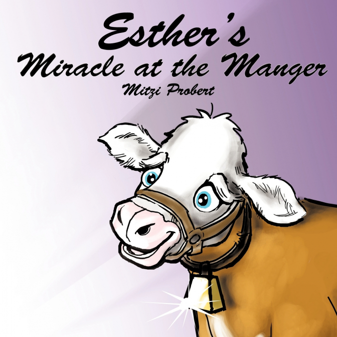 ESTHER?S MIRACLE AT THE MANGER