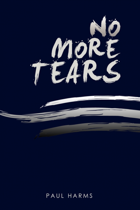 NO MORE TEARS
