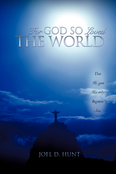 FOR GOD SO LOVED THE WORLD