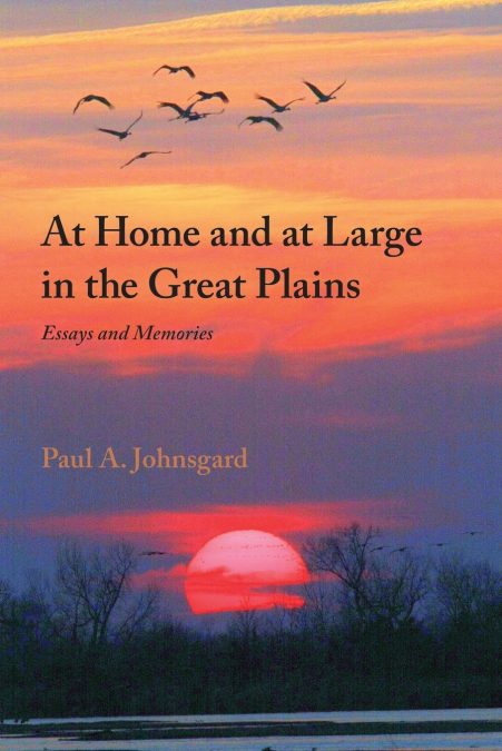 AT HOME AND AT LARGE IN THE GREAT PLAINS