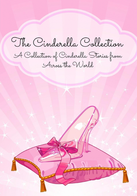 THE CINDERELLA COLLECTION