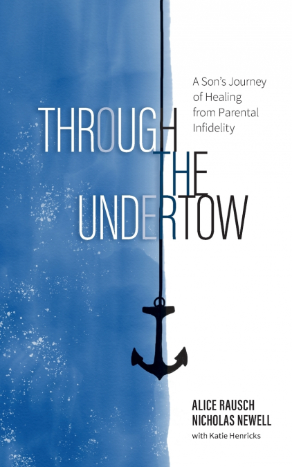 THROUGH THE UNDERTOW