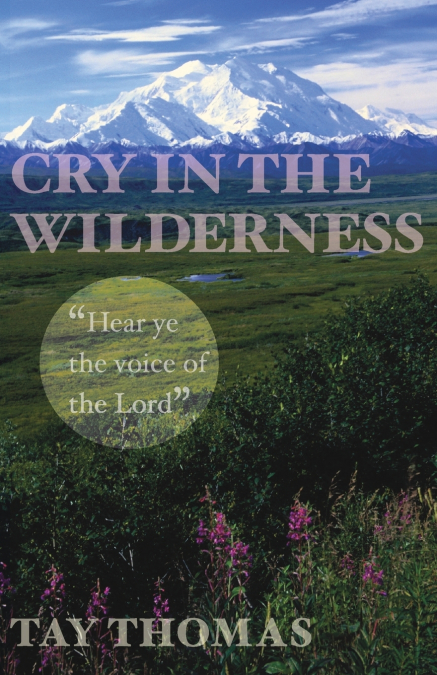 CRY IN THE WILDERNESS