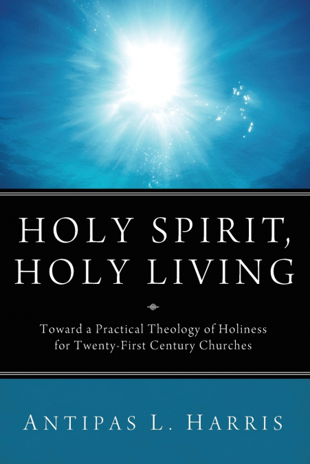 HOLY SPIRIT, HOLY LIVING