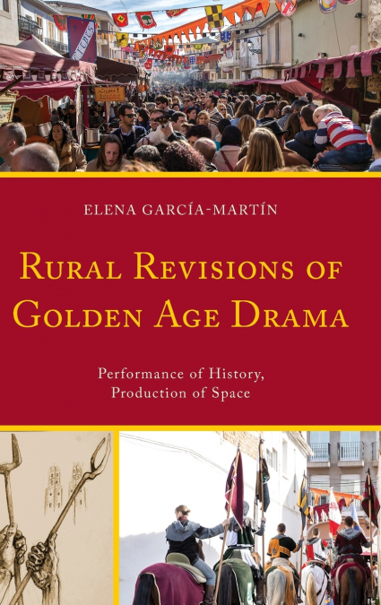 RURAL REVISIONS OF GOLDEN AGE DRAMA