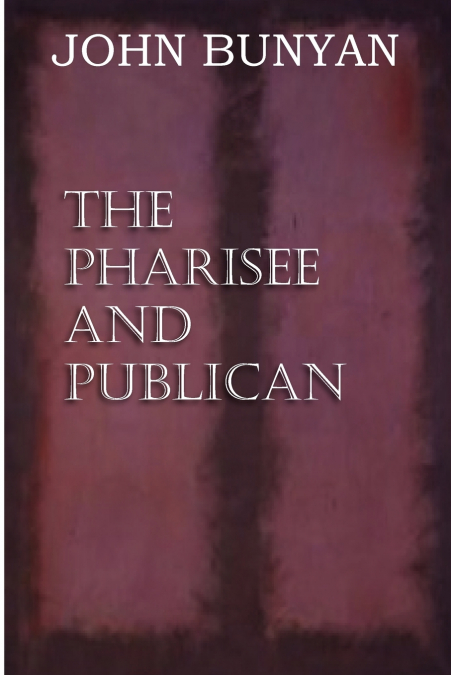 THE PHARISEE AND PUBLICAN