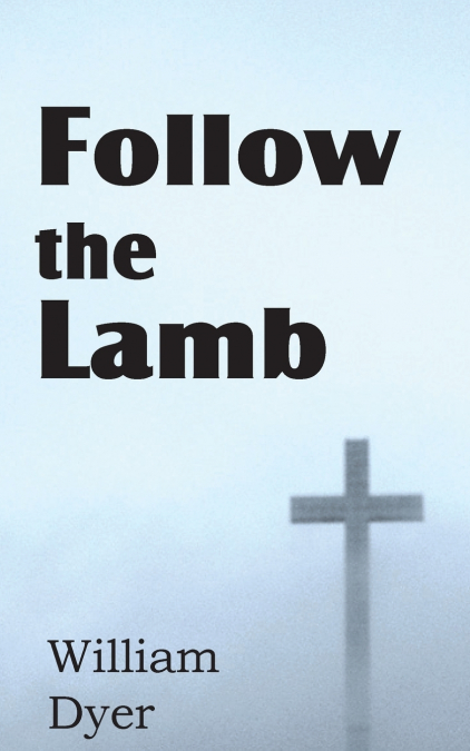FOLLOW THE LAMB