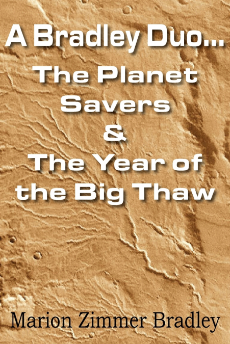 THE PLANET SAVERS BY MARION ZIMMER BRADLEY, SCIENCE FICTION,