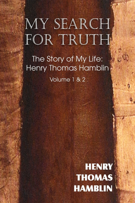 MY SEARCH FOR TRUTH