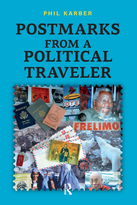 POSTMARKS FROM A POLITICAL TRAVELER