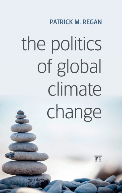 THE POLITICS OF GLOBAL CLIMATE CHANGE