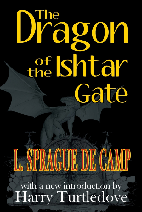 THE DRAGON OF THE ISHTAR GATE