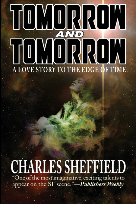 TOMORROW AND TOMORROW