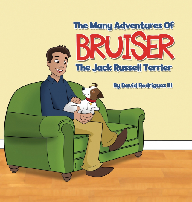 THE MANY ADVENTURES OF BRUISER THE JACK RUSSELL TERRIER MVP