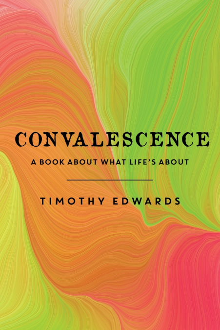 CONVALESCENCE