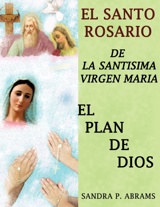 EL SANTO ROSARIO DE LA SANTISIMA VIRGEN MARIA