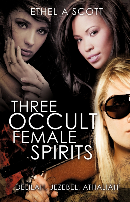 THREE OCCULT FEMALE SPIRITS