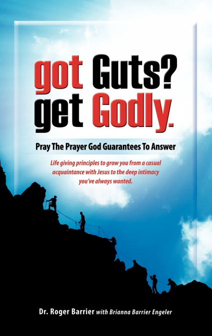GOT GUTS? GET GODLY!