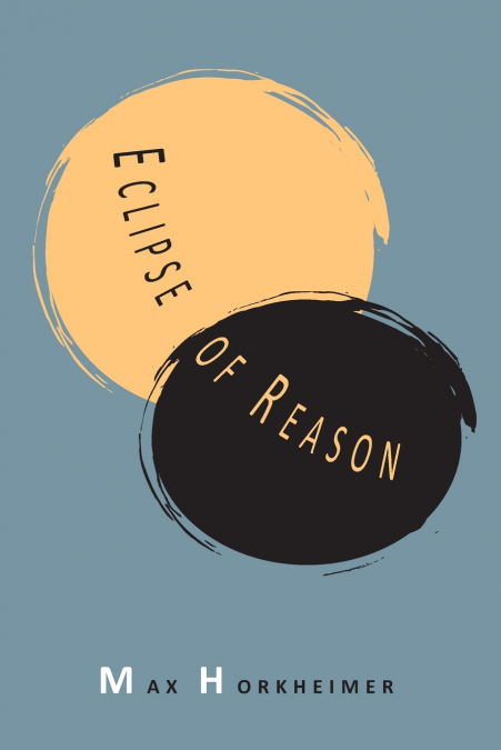 ECLIPSE OF REASON